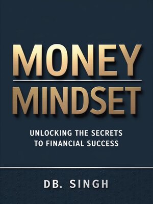 cover image of Money Mindset Unlocking the Secrets to Financial Success